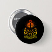 Seek First The Kingdom Of God Matthew Christian Bi Button (Vorne & Hinten)
