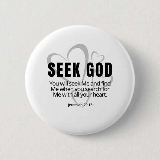 Seek God Jeremiah 29:13 SpeakChrist Inspiration Button (Vorderseite)