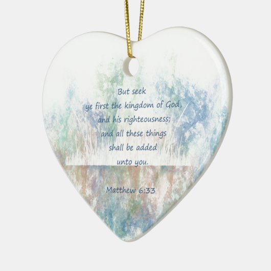 Seek God's Kingdom Scripture Matthew Inspirational Keramikornament (Links)