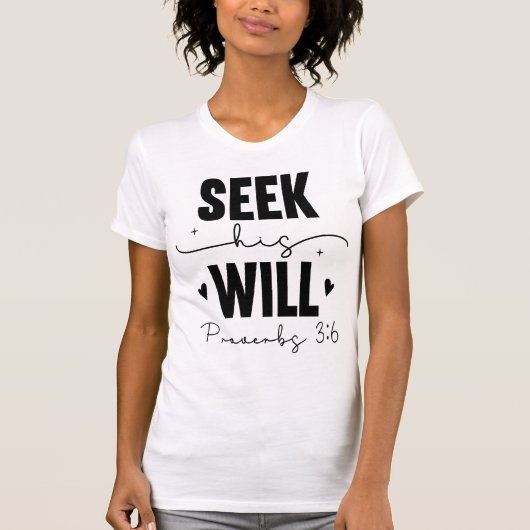 Seek His Will Proverbs 3:6 Devotion Tee (Vorderseite)