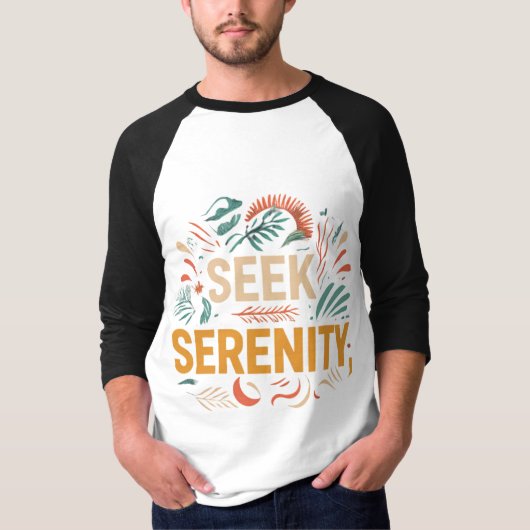 Seek Serenity T-Shirt (Vorderseite)