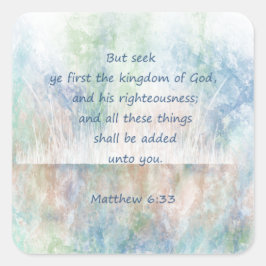 Seek the Kingdom of God Bible Scripture Verse Quadratischer Aufkleber