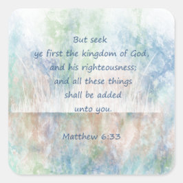 Seek the Kingdom of God Bible Scripture Verse Quadratischer Aufkleber