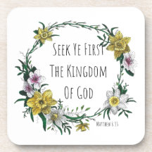 Seek Ye First the Kingdom Coaster