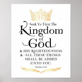 Seek Ye First the Kingdom of God Art Print Poster
