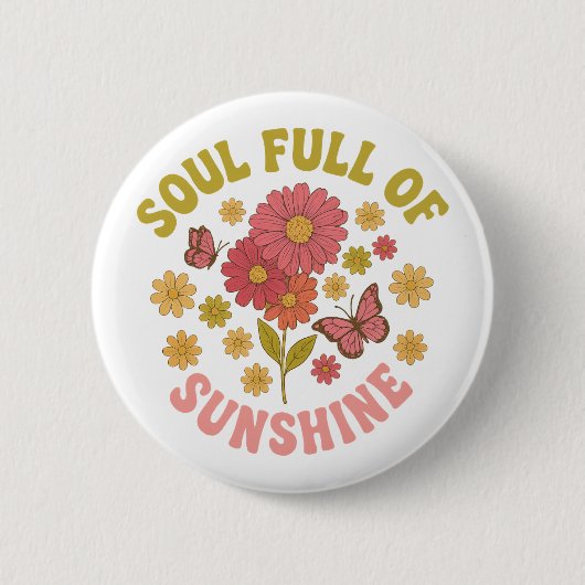 Seele voller Sonnenschein Groovy Retro-Blumen Button (Vorderseite)
