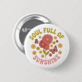 Seele voller Sonnenschein Groovy Retro-Blumen Button (Vorne & Hinten)