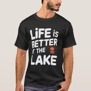 Seeleben Besser Am See Sonnenuntergang Bootfahren  T-Shirt