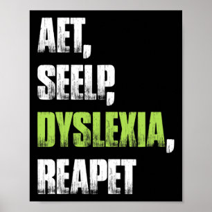 Seelenschwindel Dyslexie Reapet Dyslexie T-Shirt Poster