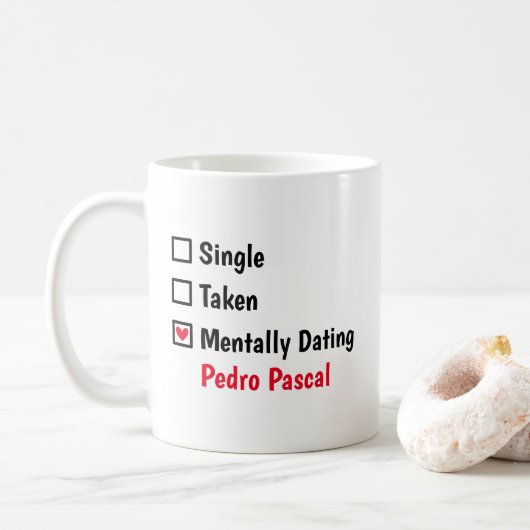 Seelisch datet Pedro Pascal Benutzerdefinierter St Kaffeetasse (Mit Donut)