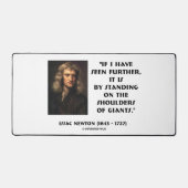 Seen Further Standing Shoulders of Giants Newton Schreibtischunterlage (Vorderseite)
