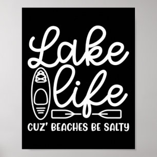 Sees Life Cuz Strände Salty Kayak Niedlicher Spaß  Poster