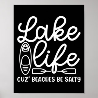 Sees Life Cuz Strände Salty Kayak Niedlicher Spaß Poster