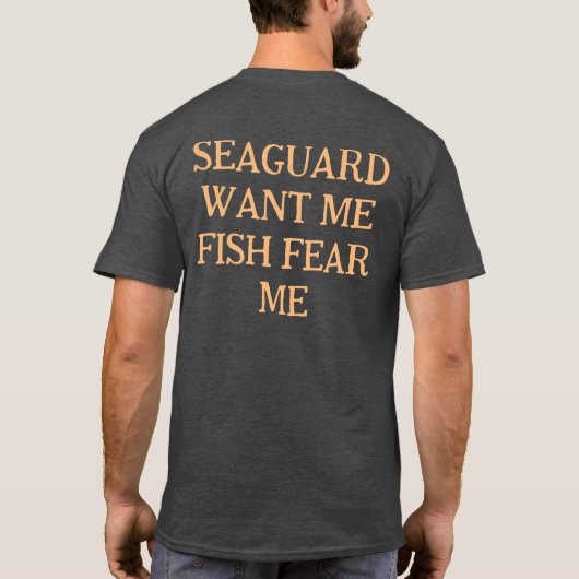 Seeschützer Wollte mir Fisch Angst ich T-Shirt (Rückseite)