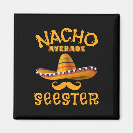 Seester Funny Mexican Sister Joke Spaß Cinco De M Magnet (Vorne)