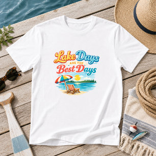 Seetage sind die besten Tage See Humor T-Shirt