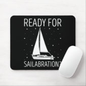 Segelboot Bereit zum Feiern Segeln Sai Mousepad (Mit Mouse)