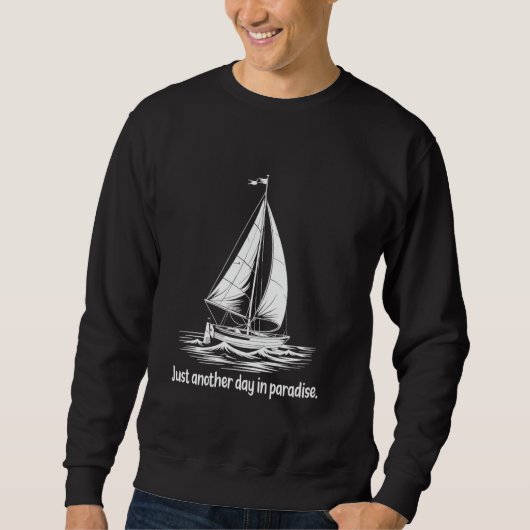 Segelboot Sailor Segelboot Eigentümer Segelboot Sweatshirt (Vorderseite)