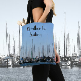 Segelboote, die ich segeln würde, sind anpassbar tasche