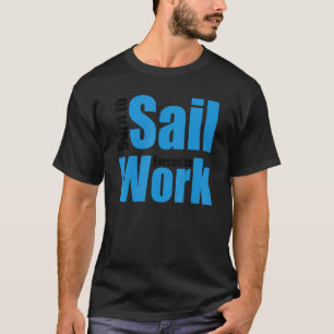 Segeln Geboren T-Shirt