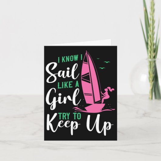 Segeln Ich weiß, ich segle wie ein Mädchen versuch Karte (Vorderseite)