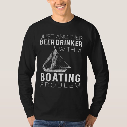 Segeln ins Lachen: Nur noch ein Bier trinken w T-Shirt (Vorderseite)
