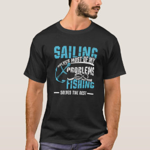 Segeln und Fischen T-Shirt