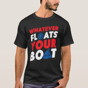 Segeln, was auch schwimmt Ihr Boot Sailboat Vintag T-Shirt