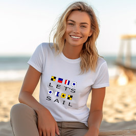 Segeln wir farbenfrohe nautische Flaggen T-Shirt
