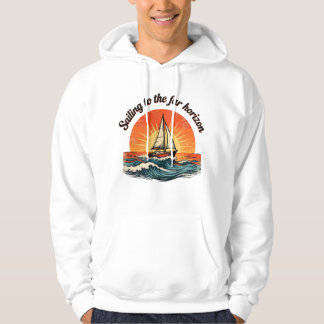 Segeln zum fernen Horizont. Abenteuerzitate Hoodie