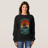 Segelnde Mutter wie eine normale Mutter, aber cool Sweatshirt (Vorne ganz)
