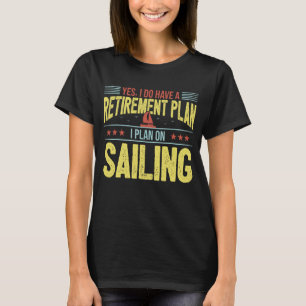 Segelrente Rente Rentner Alter Mann müde T-Shirt