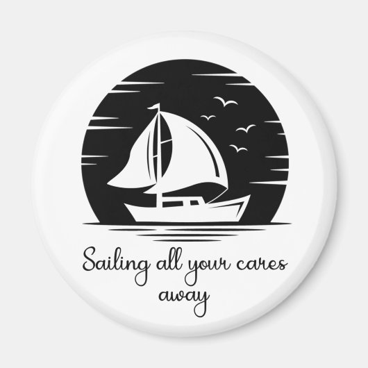 Segelschiff Sailboat Yacht Inspiration Zitat Magnet (Vorne)