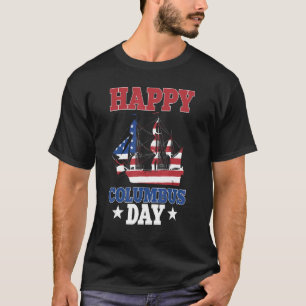 Segelschiff segeln glücklich Columbus Tag T-Shirt