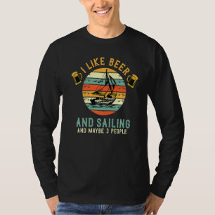 Segelschiff Sprichwort und Bier T-Shirt