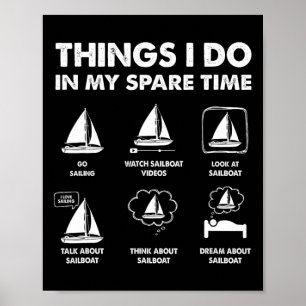 Segeltörns, die ich in meiner Freizeit mit Saili f Poster
