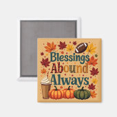 Segen ist immer reichlich vorhanden Herbstdesign Magnet (Vorderseite/Rückseite)