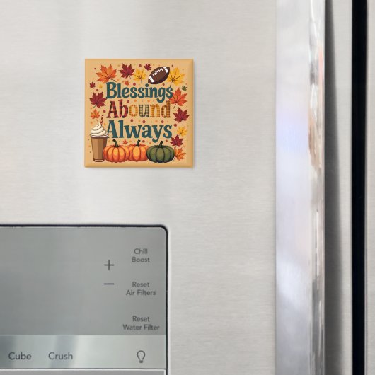 Segen ist immer reichlich vorhanden Herbstdesign Magnet (In Situ (Kühlschrank))