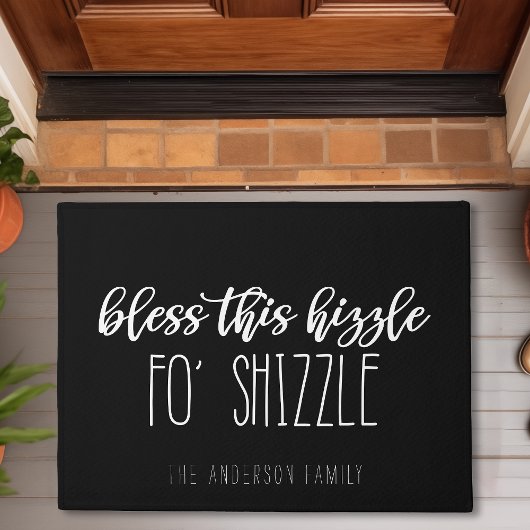 Segen Sie diese Hiszel Shizzle Funny Family Black Fußmatte