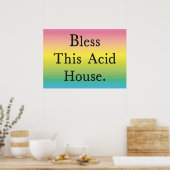 Segen Sie dieses saure Haus Poster (Küche)