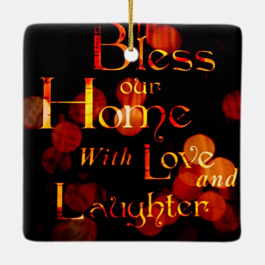 Segen Sie unsere Zuhause mit Liebe und Lachen Keramikornament (Rückseite)