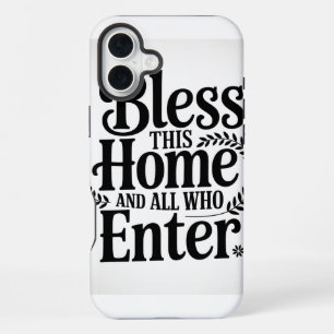 Segne dieses Zuhause und alle, die es betreten iPhone 16 Plus Hülle