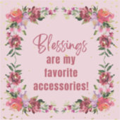 Segnungen sind Zubehör Aufkleber (Vorderseite)