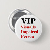 Sehbehindertes Personen-Button VIP Button (Vorne & Hinten)