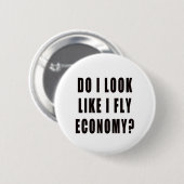 Sehe ich aus, als ob ich eine Fliegenwirtschaft hä Button (Vorne & Hinten)