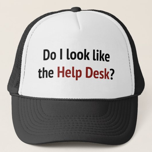 Sehe ich aus wie der Help Desk? Tasse Truckerkappe (Vorderseite)