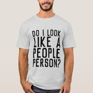 SEHE ICH AUS WIE EIN MENSCHENMENSCH? T-Shirts