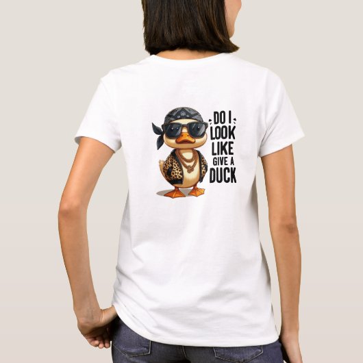 Sehe ich aus wie eine Duck-Funny-Duck? T-Shirt (Rückseite)