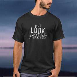 Sehe ich fern interessiert aus? T - Shirt