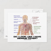 Sehe ich so aus, als hätte ich Dengue Fieber? (Ana Postkarte (Vorne/Hinten)